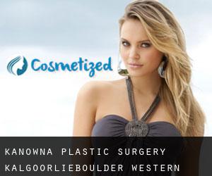 Kanowna plastic surgery (Kalgoorlie/Boulder, Western Australia)