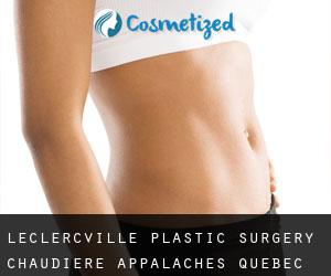 Leclercville plastic surgery (Chaudière-Appalaches, Quebec)