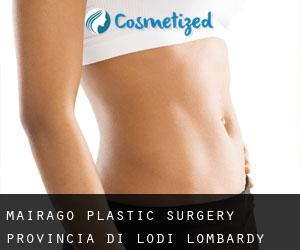 Mairago plastic surgery (Provincia di Lodi, Lombardy)