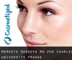 Marketa DUSKOVA MD, PhD. Charles University (Prague)
