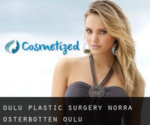 Oulu plastic surgery (Norra Österbotten, Oulu)
