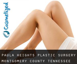 Paula Heights plastic surgery (Montgomery County, Tennessee)