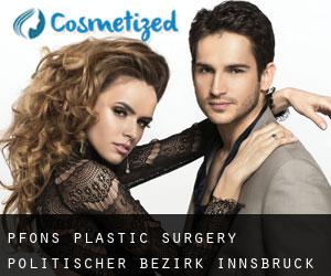Pfons plastic surgery (Politischer Bezirk Innsbruck, Tyrol)