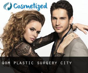 Qom plastic surgery (City)