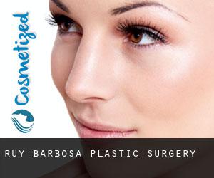 Ruy Barbosa plastic surgery