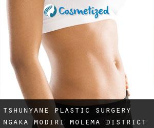 Tshunyane plastic surgery (Ngaka Modiri Molema District Municipality, North-West)