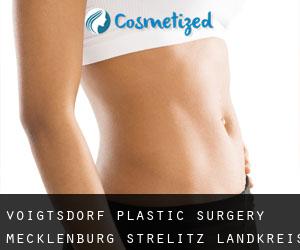 Voigtsdorf plastic surgery (Mecklenburg-Strelitz Landkreis, Mecklenburg-Western Pomerania)