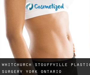 Whitchurch-Stouffville plastic surgery (York, Ontario)